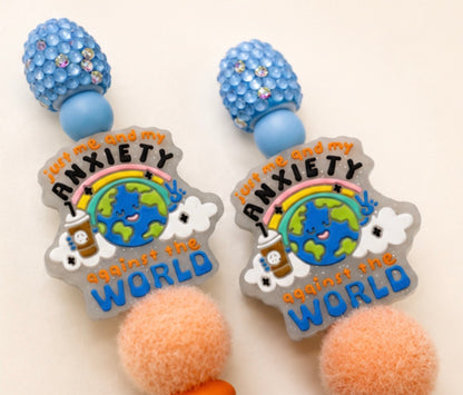Just me and my anxiety against the world beaded pen