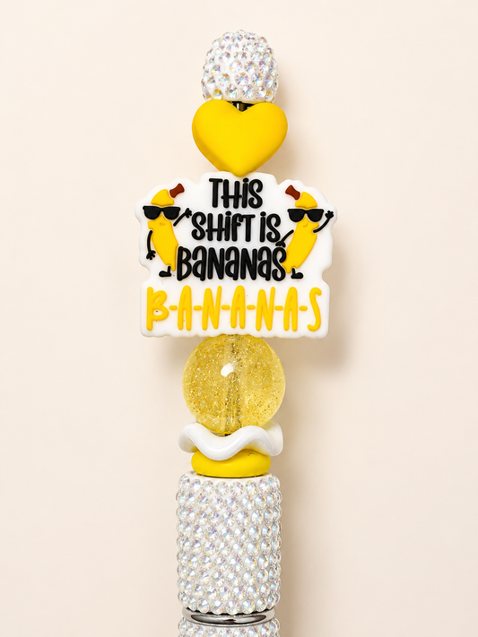"This shift is BANANAS" Beaded Pen